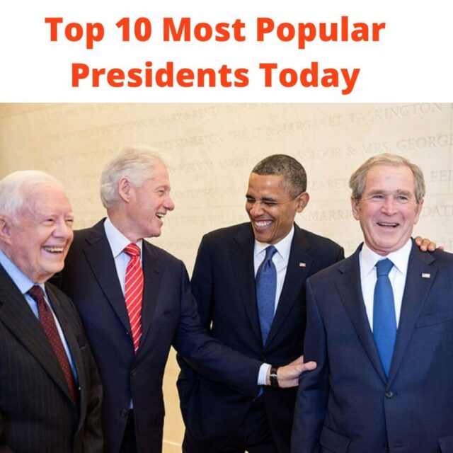 Top 10 Most Popular Presidents Today